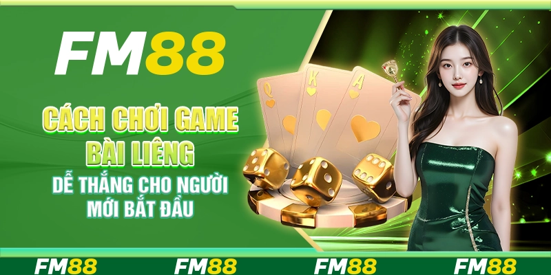 Cách Chơi Game Bài Liêng Dễ Thắng Cho Người Mới Bắt Đầu