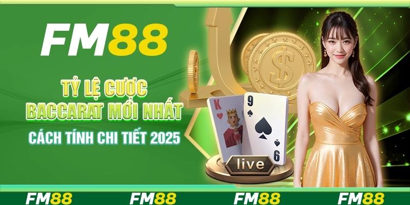 Tỷ Lệ Cược Baccarat Mới Nhất, Cách Tính Chi Tiết 2025