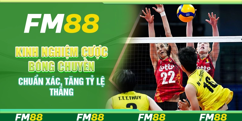 Kinh Nghiệm Cược Bóng Chuyền Chuẩn Xác, Tăng Tỷ Lệ Thắng