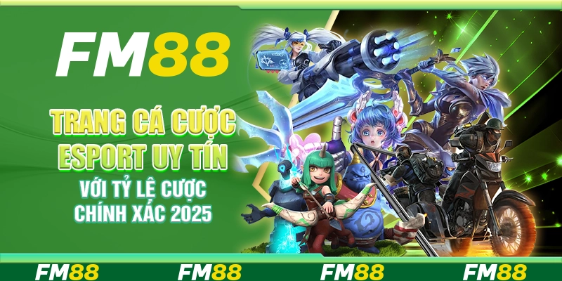 Trang Cá Cược Esport Uy Tín Với Tỷ Lệ Cược Chính Xác 2025