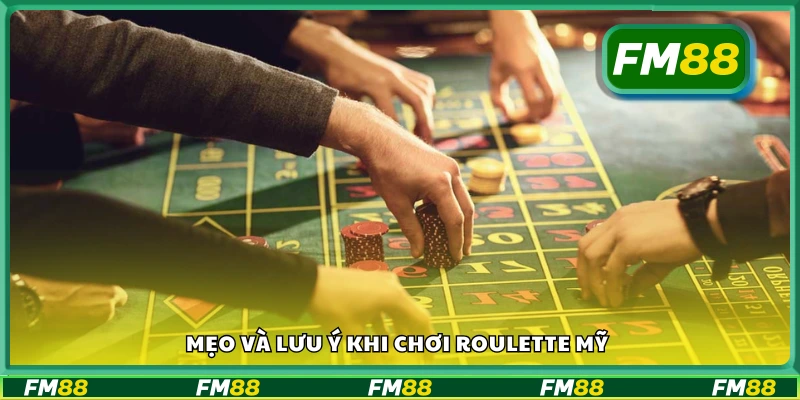 Mẹo chơi Roulette Mỹ hiệu quả giúp bạn tránh mất tiền oan