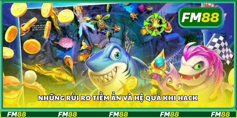 Những rủi ro tiềm ẩn và hệ quả khi hack