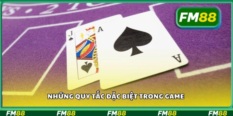 Những quy tắc đặc biệt trong game