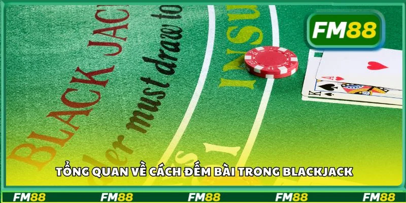 Tổng quan về cách đếm bài trong Blackjack