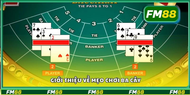 Giới thiệu về mẹo chơi ba cây