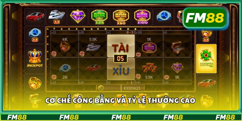 Cơ chế công bằng và tỷ lệ thưởng cao
