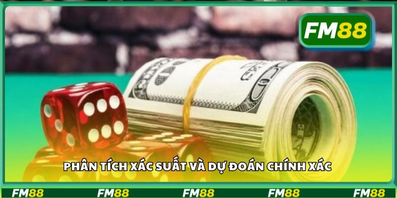 Phân tích xác suất và dự đoán chính xác