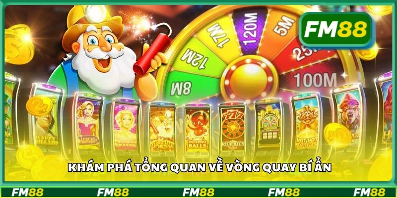 Khám phá tổng quan về vòng quay bí ẩn
