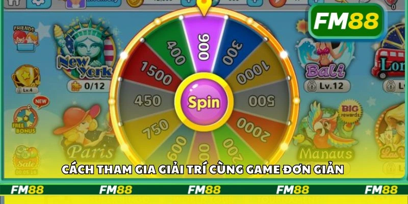 Cách tham gia giải trí cùng game đơn giản