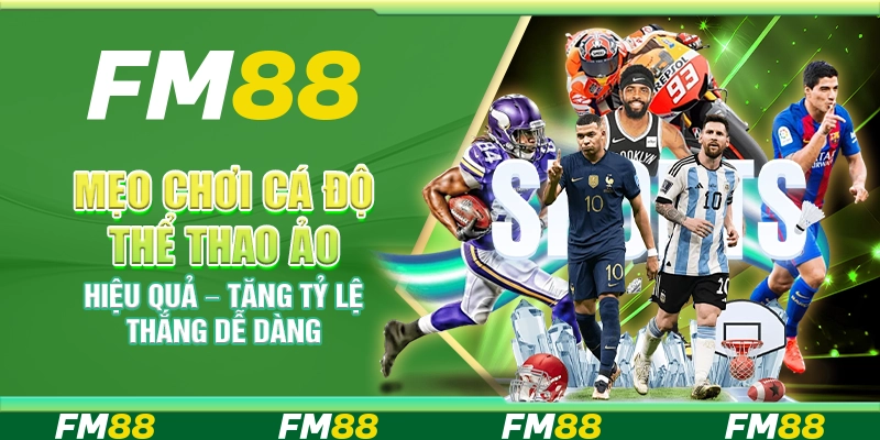 Mẹo chơi cá độ thể thao ảo hiệu quả – Tăng tỷ lệ thắng dễ dàng