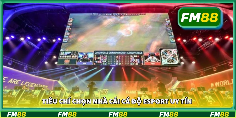Những yếu tố đánh giá nhà cái Esport đáng tin