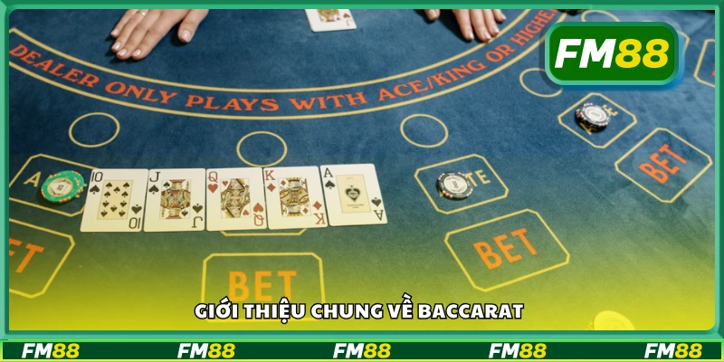 Tìm hiểu chung về Baccarat