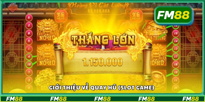 Thông tin cơ bản về quay hũ